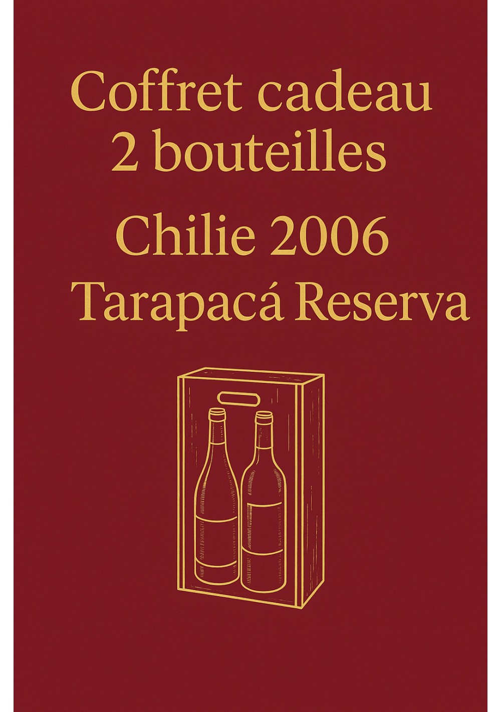 Chili-2006–Coffret-Cadeau-vins-2-bouteilles-05.jpg |  Tarapacá Reserva Cabernet Sauvignon – Chili 2006– Coffret Cadeau