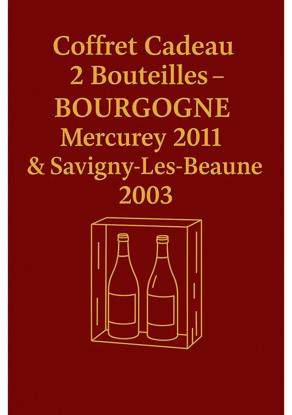 Coffret-2-bouteilles-Bourgogne-Mercurey-2011-Savigny-les-Beaune-2003-04.jpg | Coffret 2 Bourgogne – livraison Belgique Coffret-2-bouteilles-Bourgogne-Mercurey-2011-Savigny-les-Beaune-2003-04.jpg | Coffret 2 Bourgogne – livraison Belgique