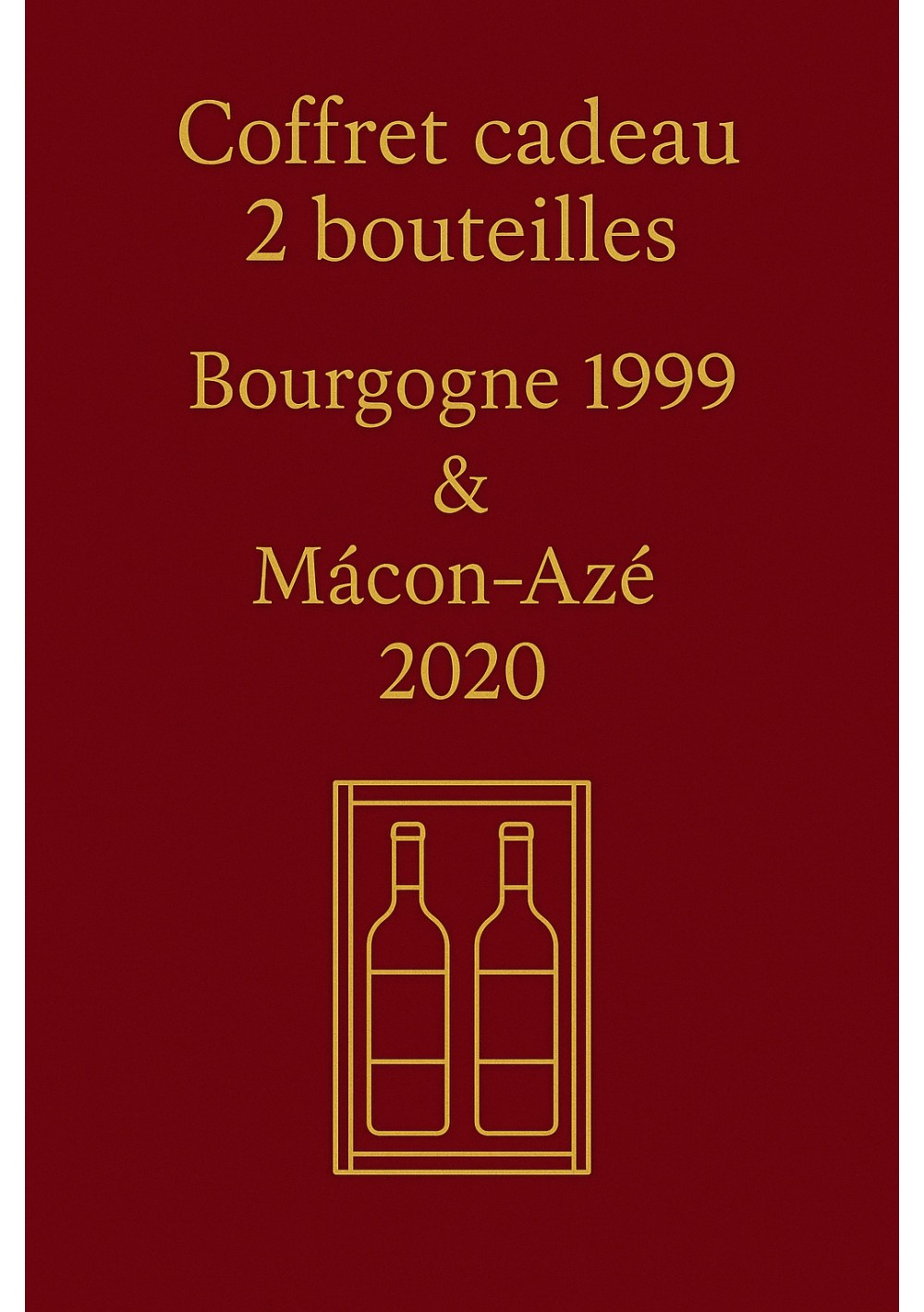 Coffret-Bourgogne-1999-Macon-Aze-2020-01.jpg | Coffret 2 bouteilles Bourgogne 1999 & Mâcon-Azé 2020