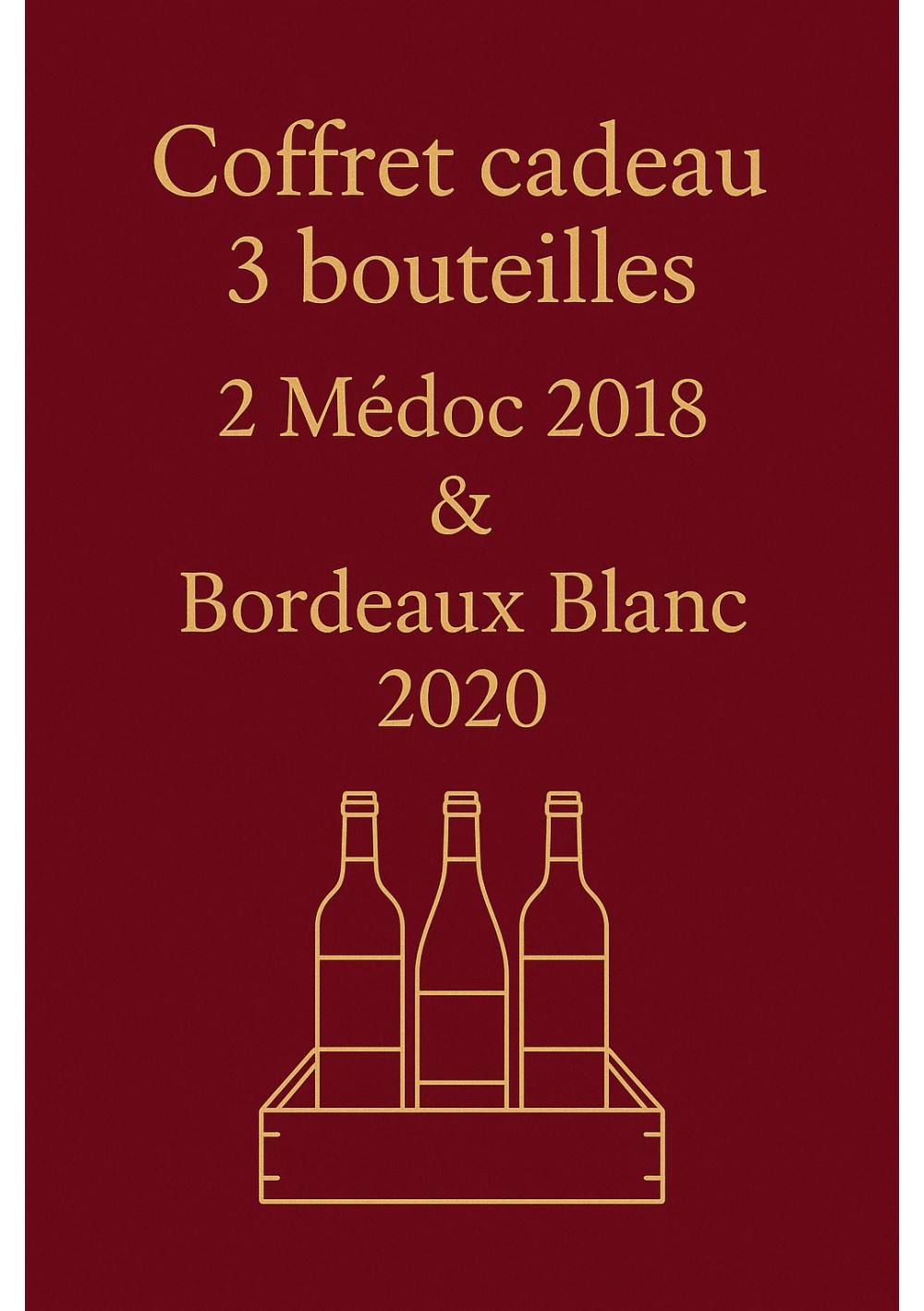 Coffret-Medoc-2018-Bordeaux-Blanc-2020-3x75cl-01.jpg | Coffret 3 bouteilles Médoc 2018 & Bordeaux Blanc 2020 Coffret-Medoc-2018-Bordeaux-Blanc-2020-3x75cl-01.jpg | Coffret 3 bouteilles Médoc 2018 & Bordeaux Blanc 2020
