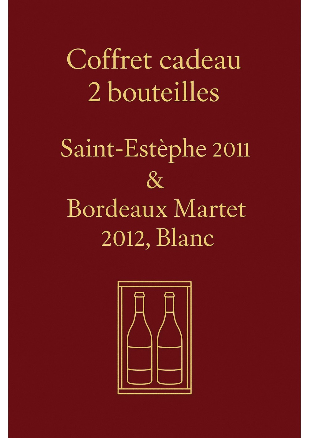 Coffret-2-Saint-Estephe-2011-Martet-Blanc-2012-01.jpg | Coffret 2 bouteilles 2011-2012 — livraison Bruxelles & Belgique Coffret-2-Saint-Estephe-2011-Martet-Blanc-2012-01.jpg | Coffret 2 bouteilles 2011-2012 — livraison Bruxelles & Belgique